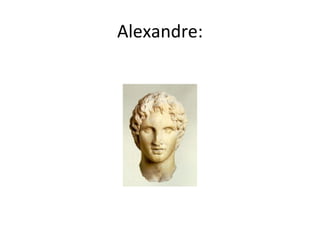 Alexandre:
 