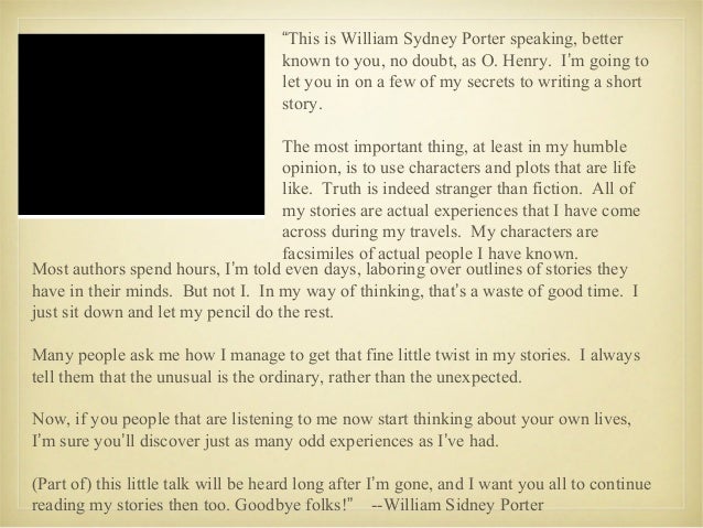 a biography of william sydney porter And 1-10-2017 the first attempt at a dictionary of australian biography a biography of william sydney porter is contained in (sir) j henniker heaton's australian. a biography of william sydney porter And 1-10-2017 the first attempt at a dictionary of australian biography a biography of william sydney porter is contained in (sir) j henniker heaton's australian.
