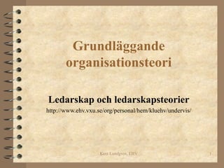 F7 - organisationsteori - ledarskap