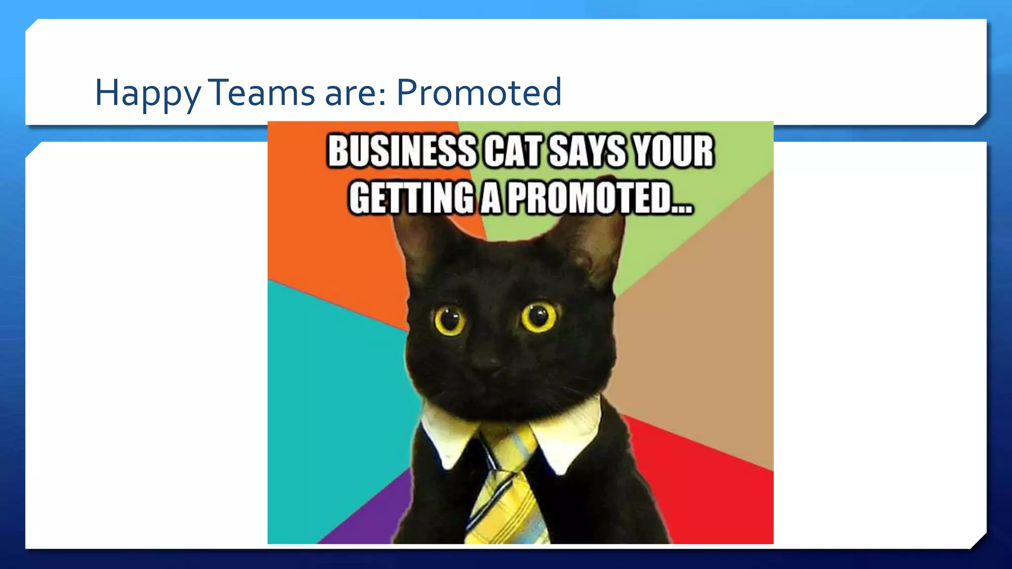HappyTeams are: Promoted
 