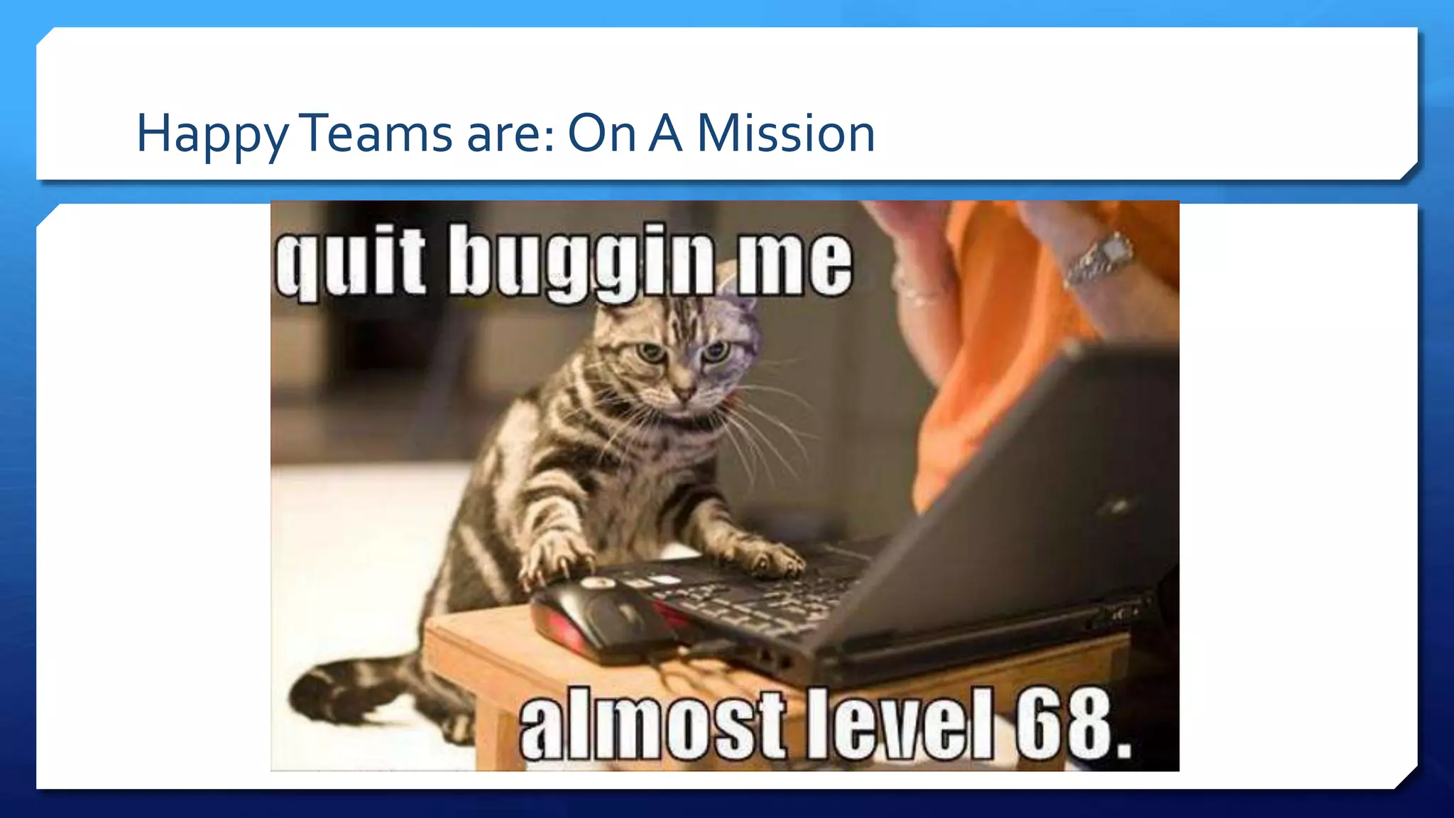 HappyTeams are: On A Mission
 
