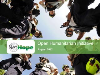 Open Humanitarian Initiative
August 2012
 