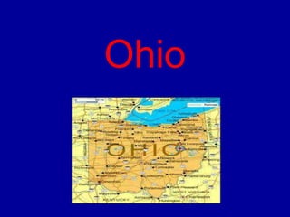 Ohio
 