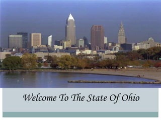 at




Welcome To The State Of Ohio
 