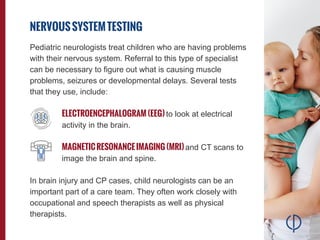 Sensitivity: Confidential
Pediatric neurologists treat children who are having problems
with their nervous system. Referra...