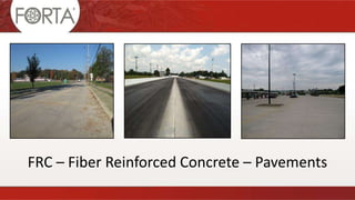 FRC – Fiber Reinforced Concrete – Pavements
 