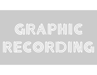 graphic
recording

 