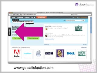 www.getsatisfaction.com
 