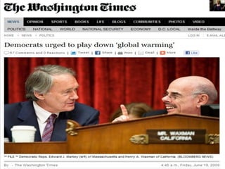 All Ran from Cap-n-Trade, ‘Climate’
    Needed Re-Branding After Climategate Revelations
 