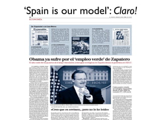 ‘Spain is our model’: Claro!
 