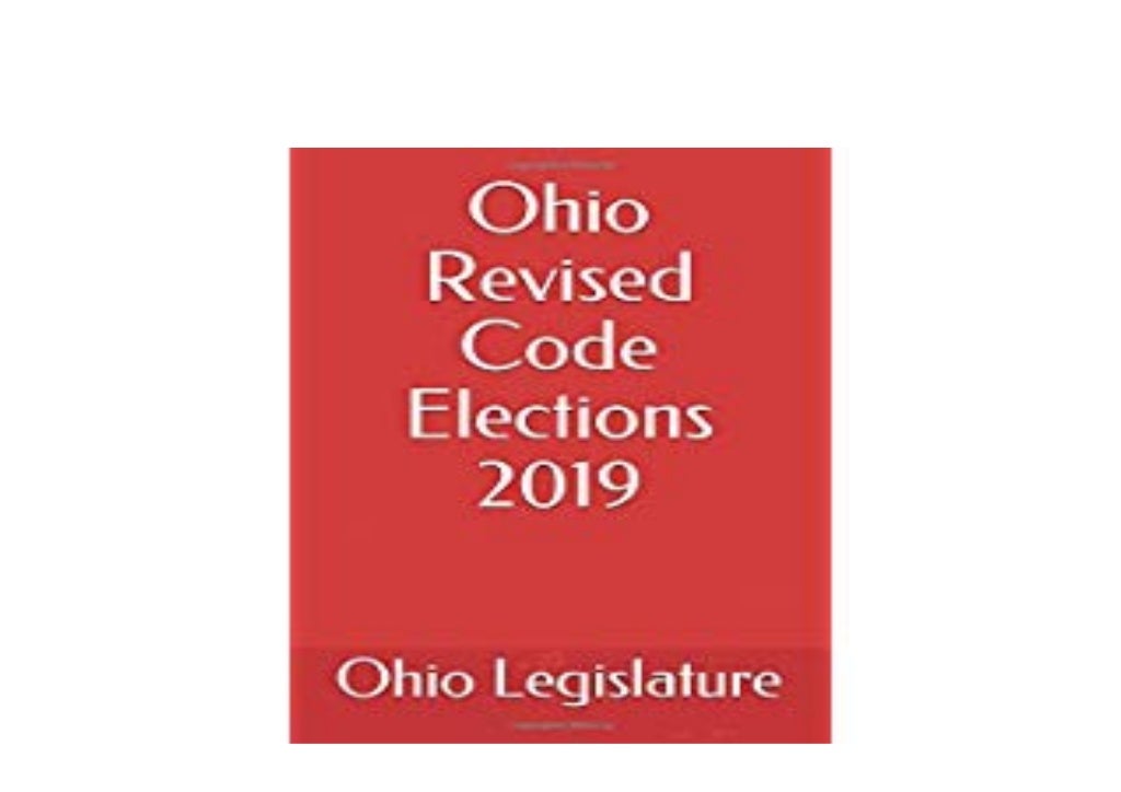 [E.B.O.O.K] LIBRARY Ohio Revised Code Elections 2019 'Full_Pages'
