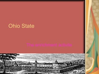Ohio State The enrichment activite 