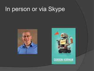 In person or via Skype
 