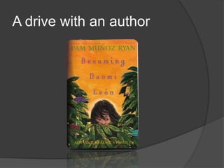 A drive with an author
 