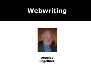 Webwriting Douglas Engelbart 