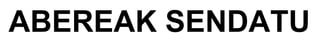 ABEREAK SENDATU
 