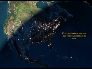 Cette photo donne une vue des villes Américaines la nuit. 