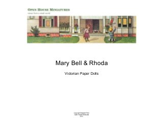 Mary Bell & Rhoda
Victorian Paper Dolls

 