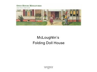 McLoughlin’s
Folding Doll House

 