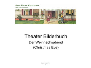 Theater Bilderbuch
Der Weihnachsabend
(Christmas Eve)

 