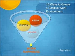 15 Ways to Create a Positive Work Environment | PPT
