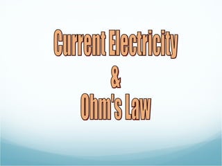 Current Electricity & Ohm's Law 