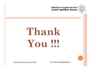 17
Saturday, January 14, 2023 Er Samir Raj Bhandrari
 
