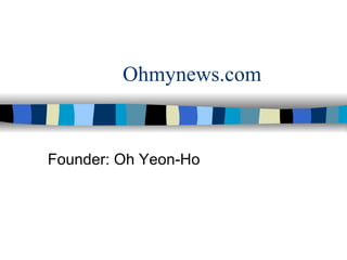 Ohmynews.com Founder: Oh Yeon-Ho 