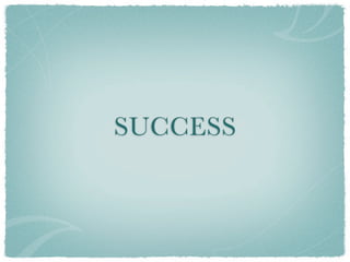 SUCCESS
 