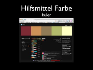 Hilfsmittel Farbe
      kuler
 