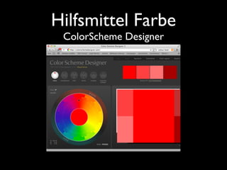 Hilfsmittel Farbe
 ColorScheme Designer
 