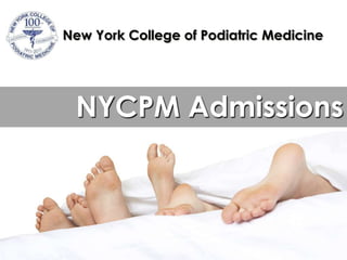 New York College of Podiatric Medicine




 NYCPM Admissions
 