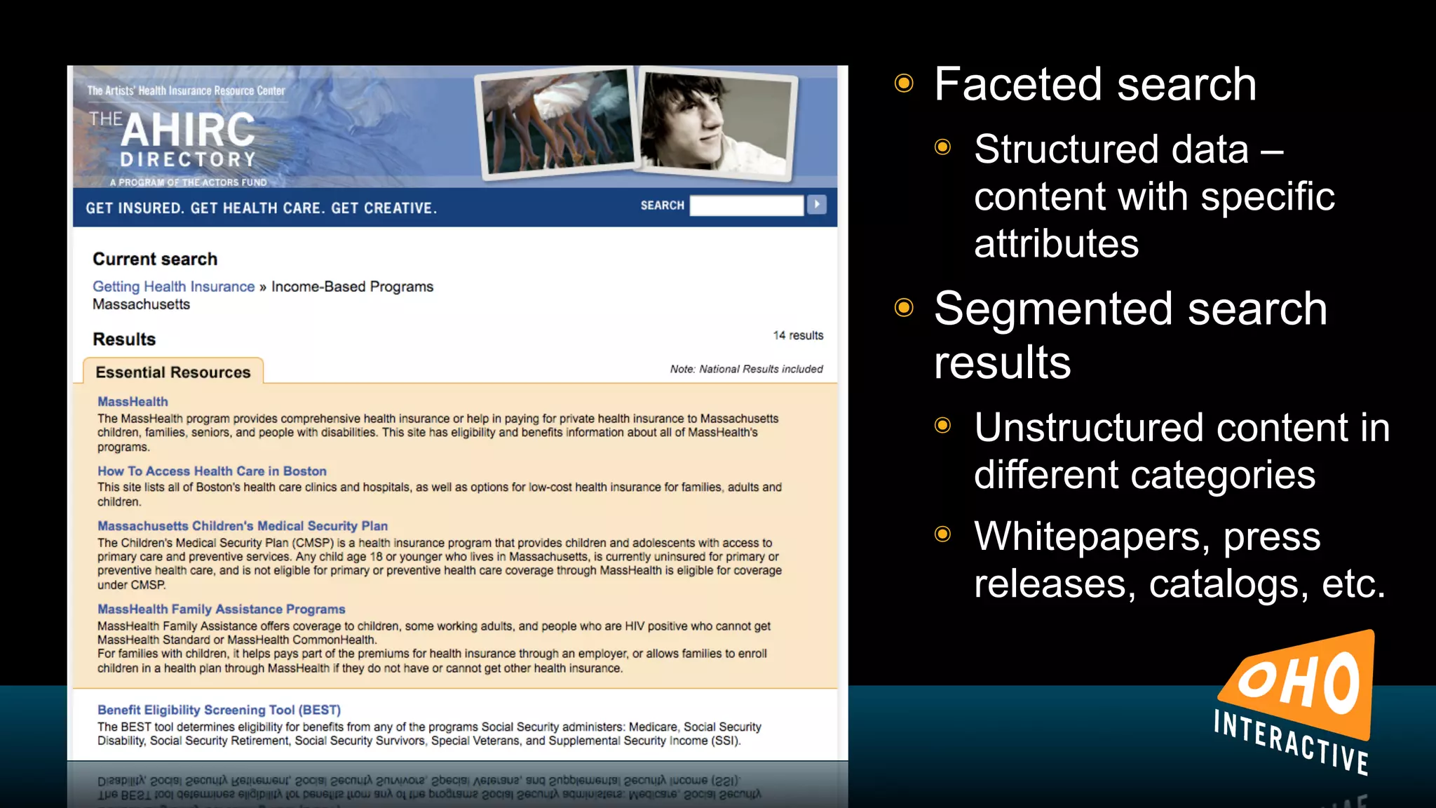 !   Faceted search
    !   Structured data –
        content with specific
        attributes
!   Segmented search
    results
    !   Unstructured content in
        different categories
    !   Whitepapers, press
        releases, catalogs, etc.
 