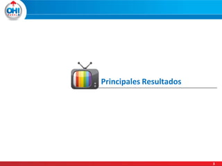 Principales Resultados

3

 