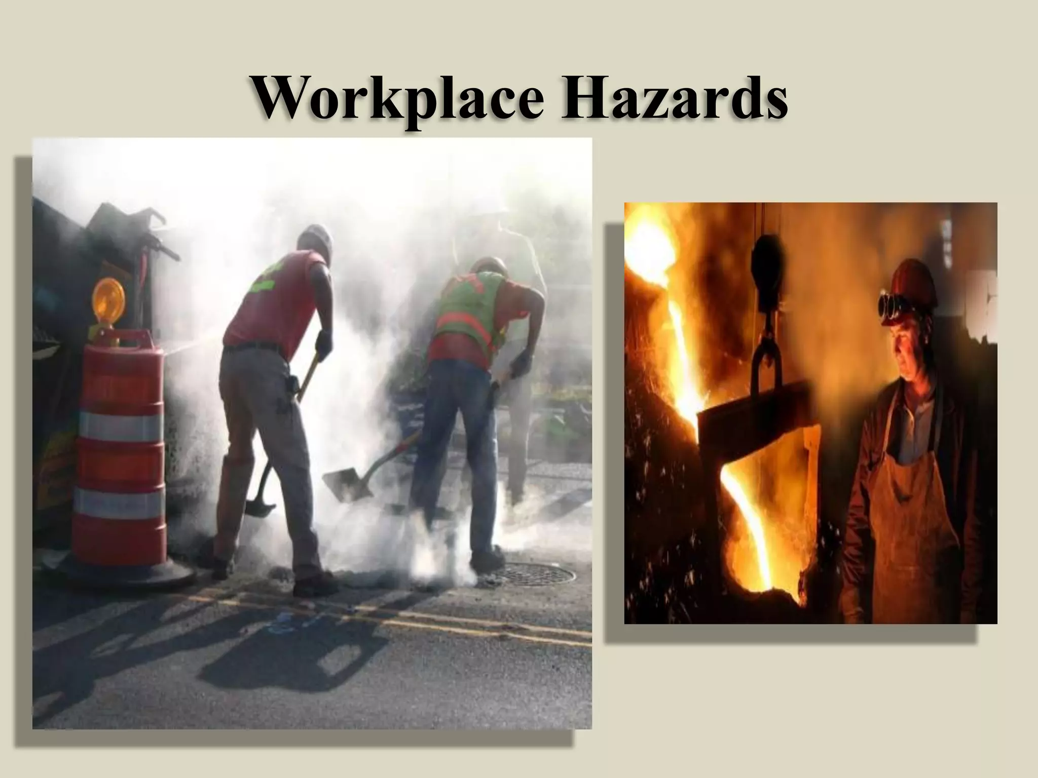Workplace Hazards

 