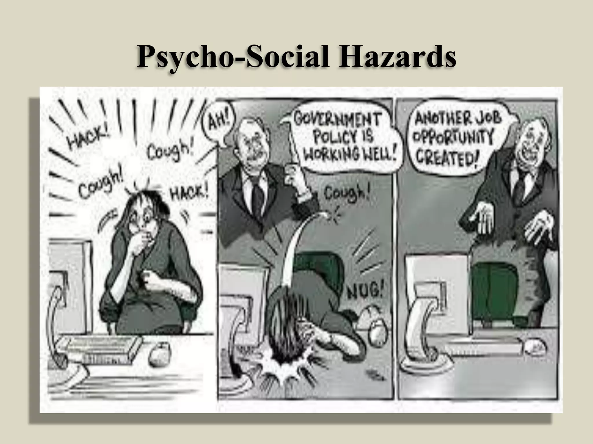 Psycho-Social Hazards

 