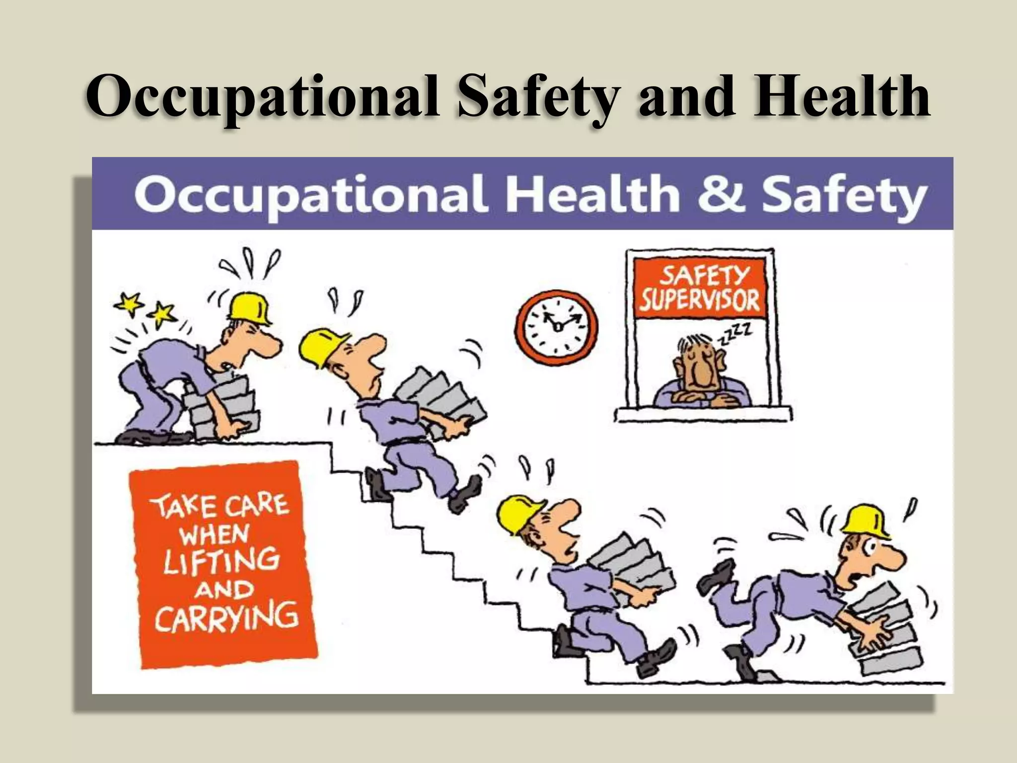 Occupational Safety and Health

 
