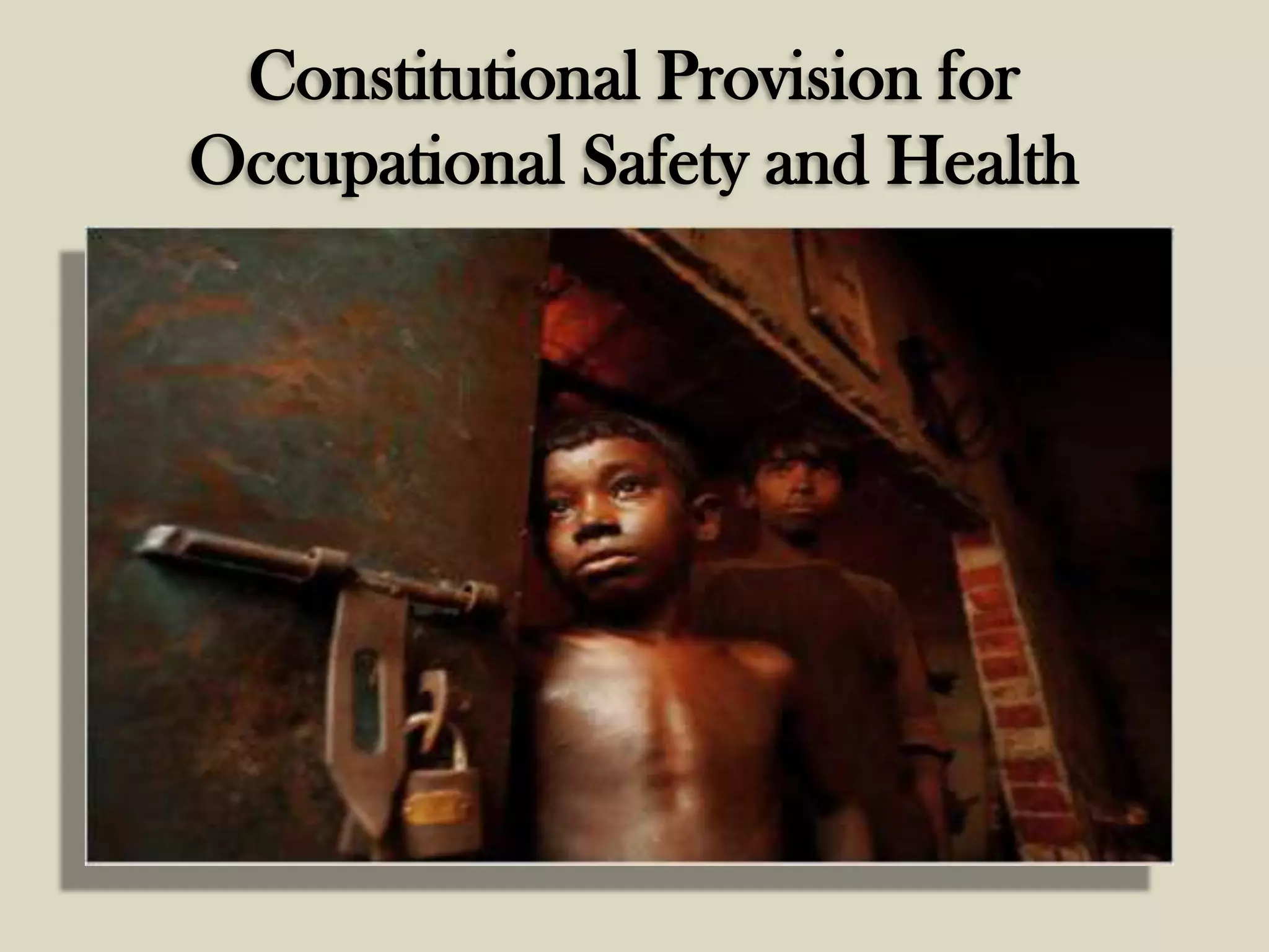 Constitutional Provision for
Occupational Safety and Health

 