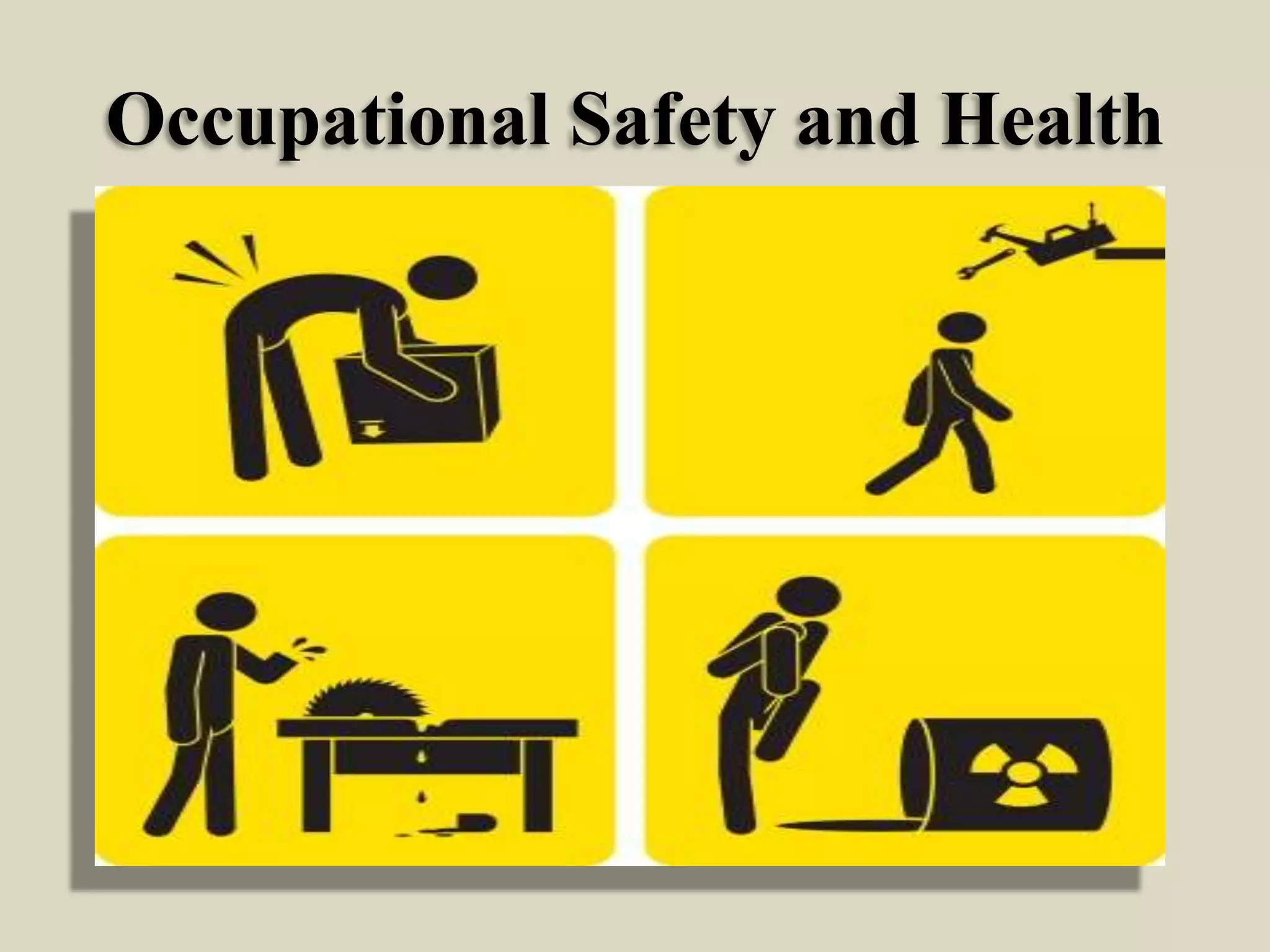 Occupational Safety and Health

 