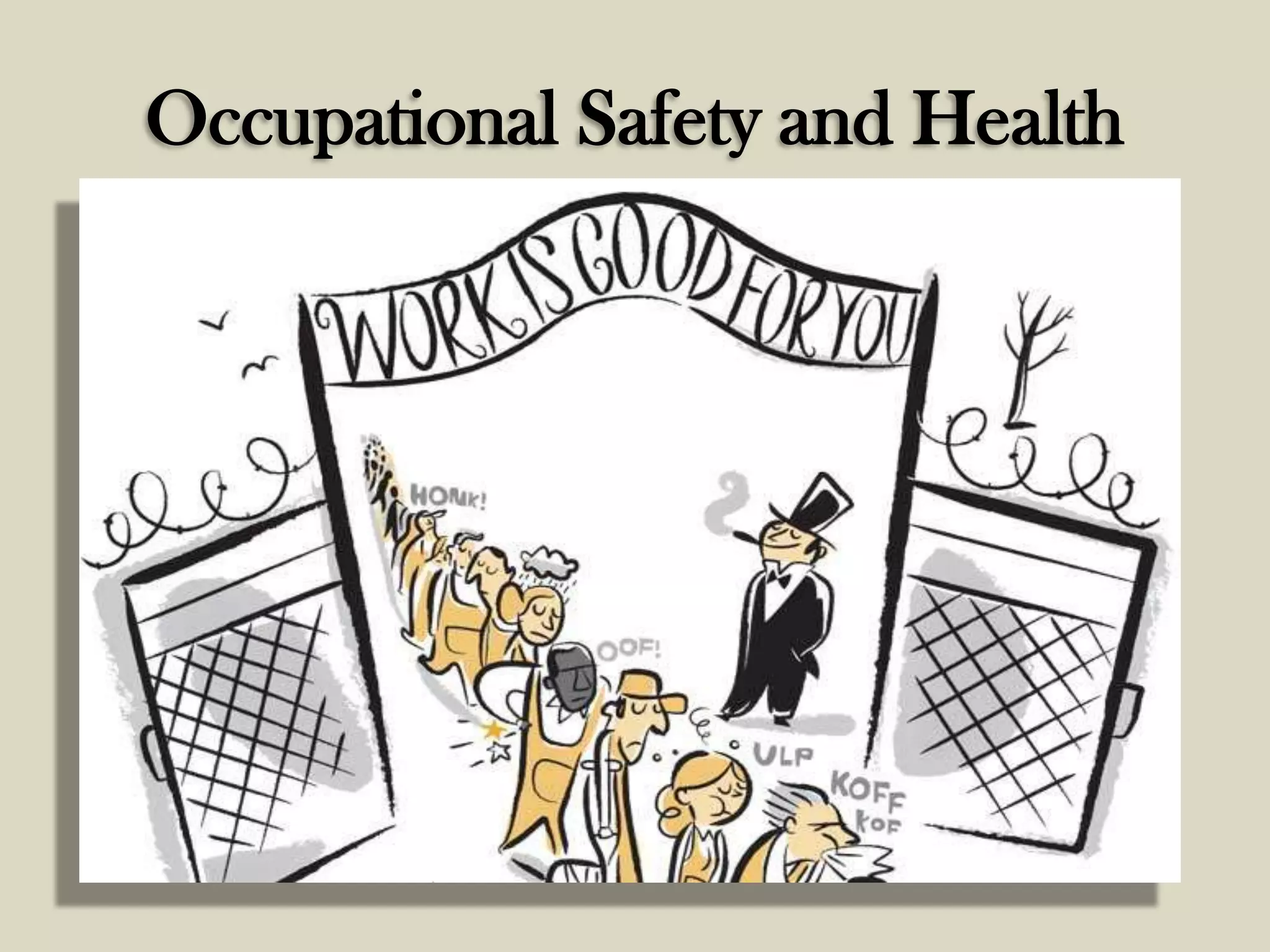Occupational Safety and Health

 
