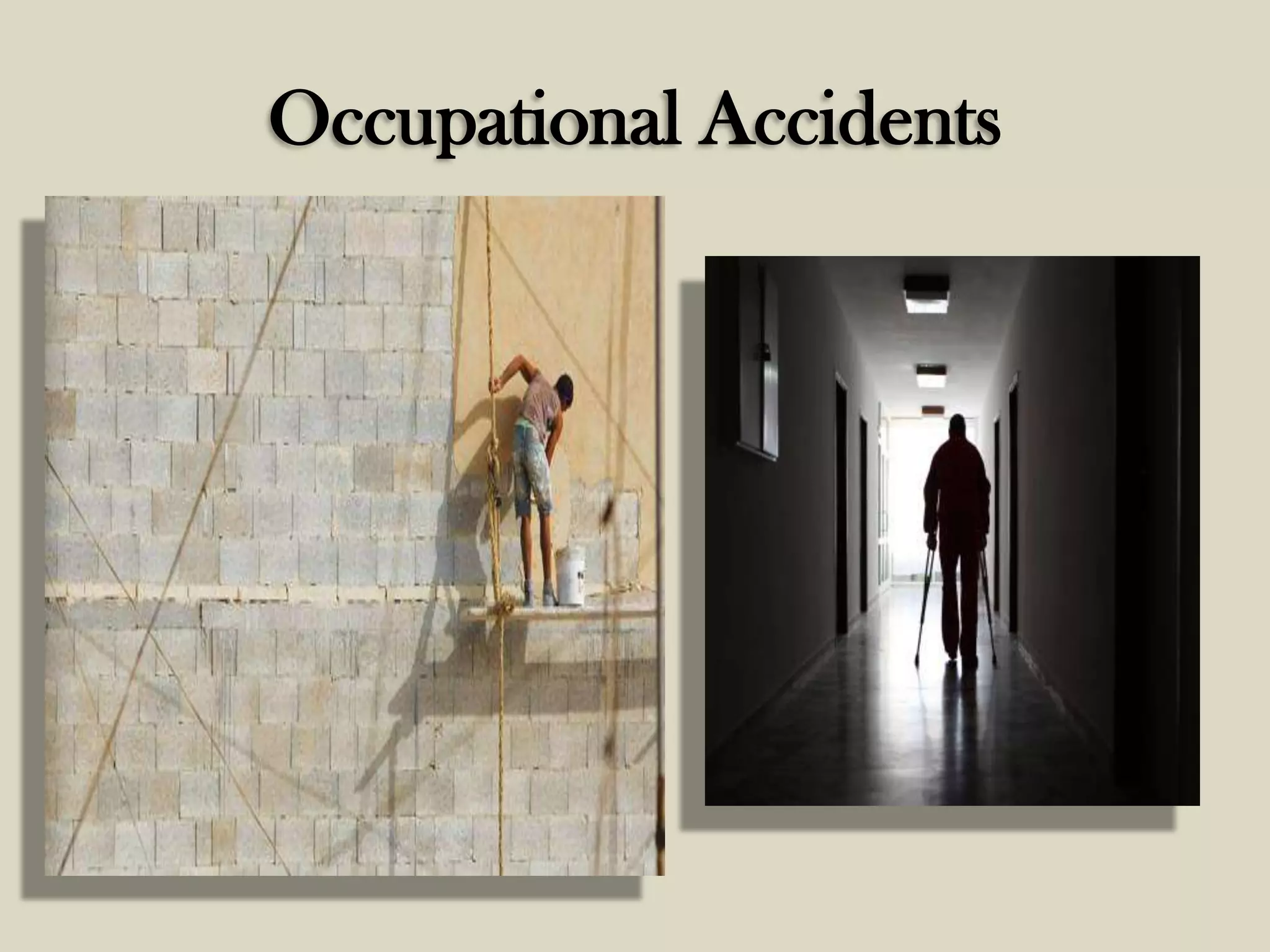 Occupational Accidents

 