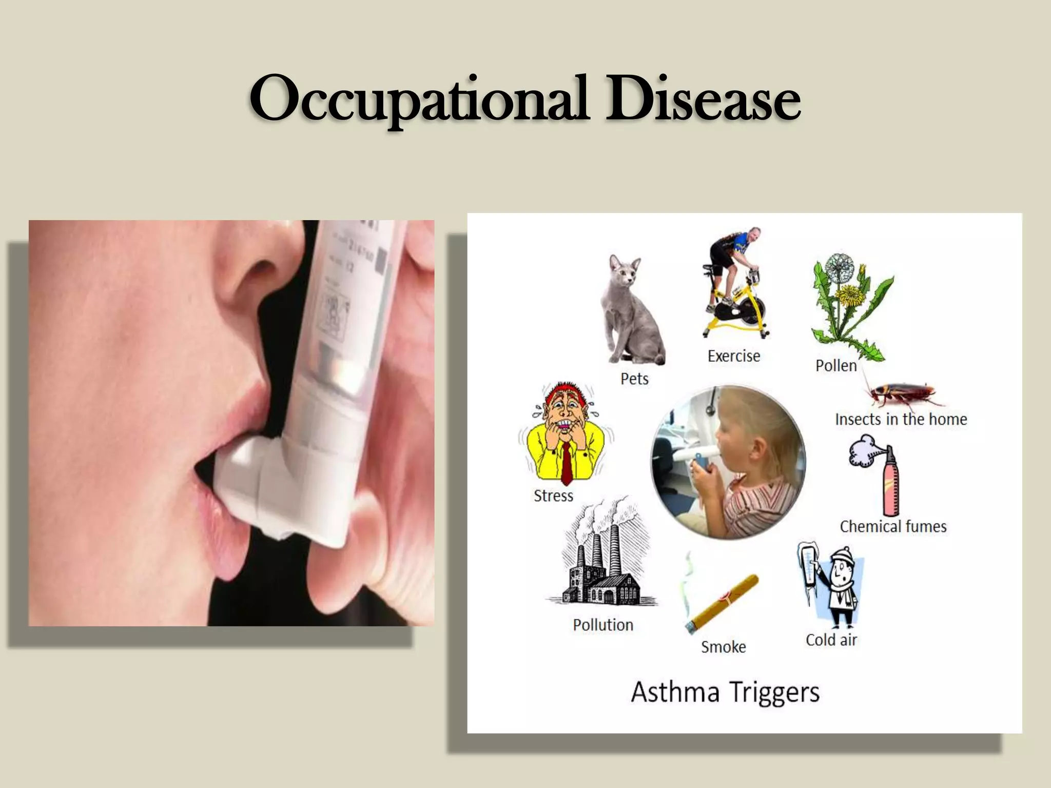 Occupational Disease

 