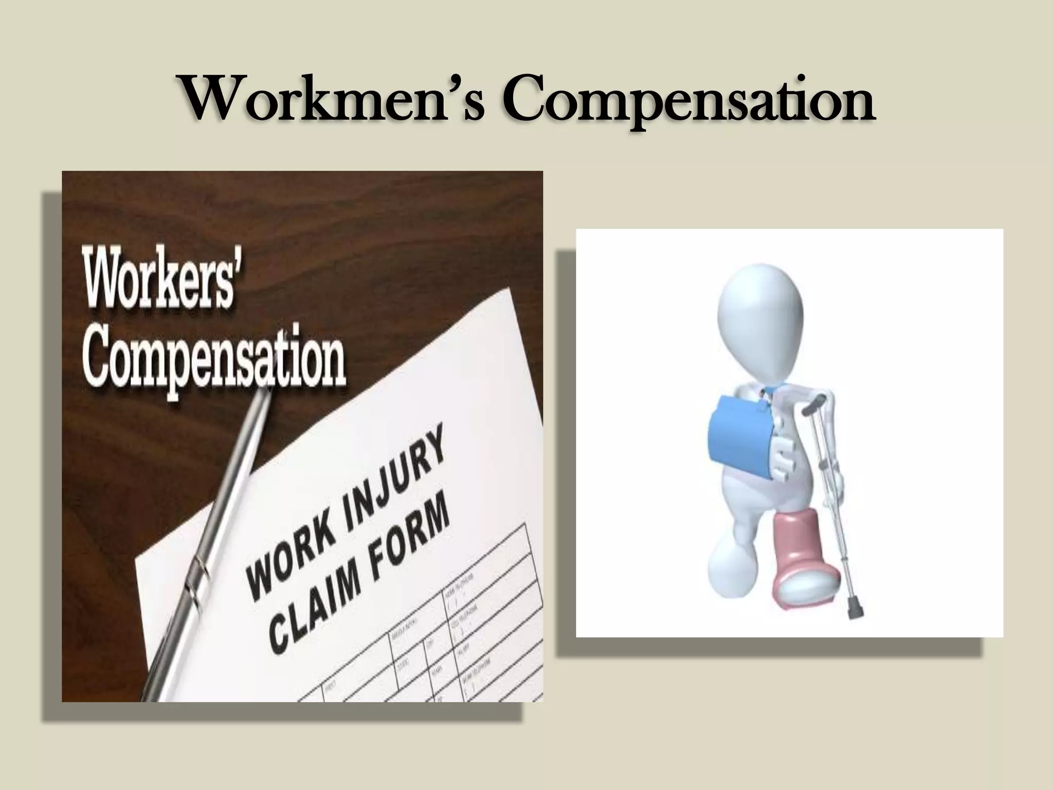 Workmen’s Compensation

 