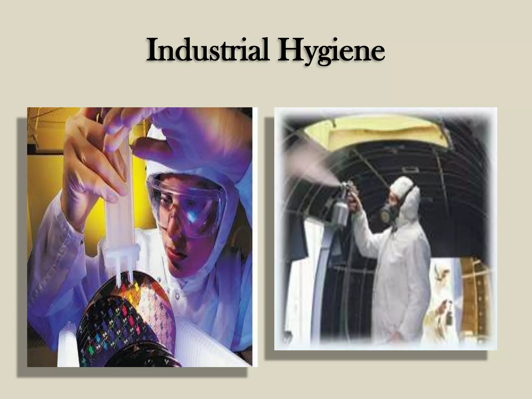 Industrial Hygiene

 
