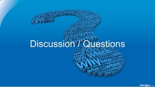 Discussion / Questions
 