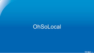 OhSoLocal
 