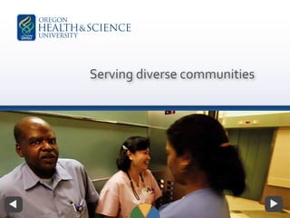Serving diverse communities
 