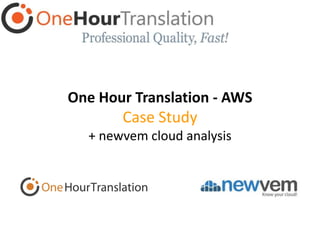 One Hour Translation - Newvem
         Case Study
 