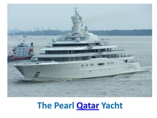 The Pearl Qatar Yacht
 
