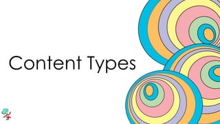 Content Types
 